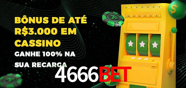 4666bet melhor bônus de depósito